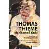 Thomas Thieme Ich Hoeneß Kohl: Gespräche Mit Frank Quilitzsch. Mit Einer Verlängerung Von Günter Netzer