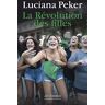 Luciana Peker La Révolution Des Filles