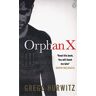 Gregg Hurwitz Orphan X (An Orphan X Thriller)