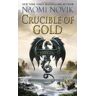 Naomi Novik Crucible Of Gold (Temeraire)