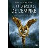 Les Aigles De L'Empire, Tome 1 : L'Aigle De La Légion