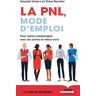 La Pnl, Mode D'Emploi