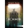 Margit Ruile Dark Noise