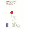Marc Levy Où Es-Tu ?