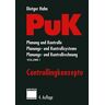 Dietger Hahn Puk: Planung Und Kontrolle, Planungs- Und Kontrollsysteme, Planungs- Und Kontrollrechnung