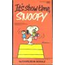 Its Show Time Snoopy