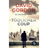David Gordon Tödlicher Coup