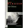 Friedrich Glauser Die Romane, 7 Bde., Bd.7, Der Chinese