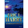 Harry, Eric L. Ausser Kontrolle