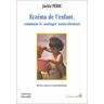 Jackie Péric Eczéma De L'Enfant : Comment Le Soulager Naturellement. Moyens Naturels Et Psychothérapies