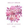 Kelly Oram Cinder & Ella: Happy End - Und Dann?