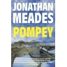 Jonathan Meades Pompey: A Novel