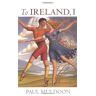 Paul Muldoon To Ireland, I (Clarendon Lectures In English Literature, Band 1998)