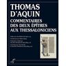 Thomas d'Aquin Commentaires Des Deux Épîtres Aux Thessaloniciens