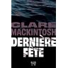 Clare Mackintosh Dernière Fête