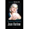 Bettina Uhlich Das Leben Der Leinwandgöttin Jean Harlow
