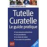 Emmanuelle Vallas Tutelle Curatelle 2012 : Le Guide Pratique