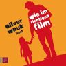 Oliver Wnuk Wie Im Richtigen Film