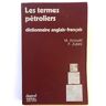 Arnould/Zubini Dict Termes Petroliers Anglais Francai 092193