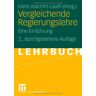Hans-Joachim Lauth Vergleichende Regierungslehre: Eine Einführung