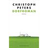 Christoph Peters Dorfroman: Roman