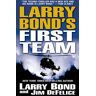 Larry Bond'S First Team