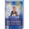 Richard Wilder Der Präsident Und Sein Engel