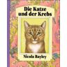 Nicola Bayley Die Katze Und Der Krebs