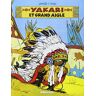 Yakari, Tome 1 : Yakari Et Grand Aigle