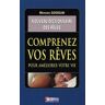 Comprenez Vos Reves Pour Ameliorer Votre Vie