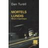 Dan Turèll Mortels Lundis