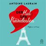 Antoine Laurain Der Hut Des Präsidenten