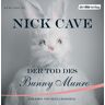Nick Cave Der Tod Des Bunny Munro