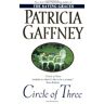 Patricia Gaffney Circle Of Three: A Novel