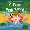 Julie Sykes A L'Eau Petit Tigre !