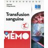 Alain Ramé Transfusion Sanguine : Le Mémo