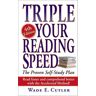 Cutler, Wade E. Triple Your Reading Speed: 4th Edition