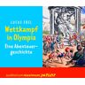 Lucas Edel Wettkampf In Olympia: Ein Abenteuer In Olympia