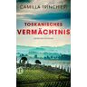 Camilla Trinchieri Toskanisches Vermächtnis: Kriminalroman (Insel Taschenbuch)