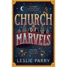 Leslie Parry Church Of Marvels