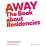 Andrea Glauser Away: The Book About Residencies