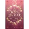 Yvy Kazi A Song Unnamed (Magic And Moonlight, Band 3)