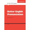 Oconnor, J. D. Better English Pronunciation (Cambridge English Language Learning)