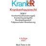 Krankenhausrecht: Sgb V, Krankenhausfinanzierungsg, Krankenhausentgeltg, Bundespflegesatzv, Fallpauschalen-Verordnung