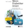 Hopfinger, Peter P. Wenn Diabetiker Reisen: Die Wertvollsten Tipps Für Einen Entspannten Urlaub