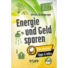 Ulrich Grasberger Energie Und Geld Sparen: Die en Tipps & Infos