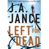 Jance, J. A Left For Dead: A Novel (Ali Reynolds Series, Band 7)