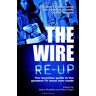 Steve Busfield The Wire Re-Up: The Guardian Guide To The Greatest Tv Show Ever Made