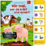 Hör Mal, Wer Da Kräht Und Quiekt!