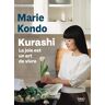 Marie Kondo Kurashi. La Joie Est Un Art De Vivre